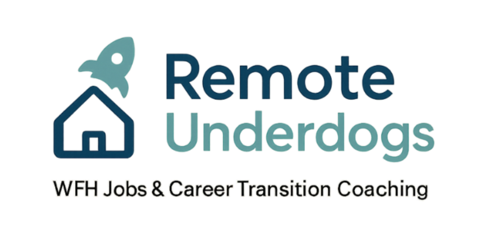 Remote Underdogs: WFH Jobs & Career Transition Coaching